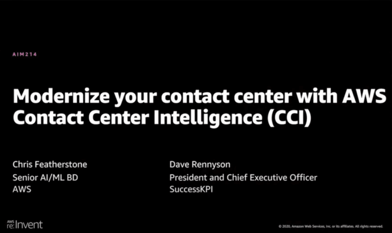 AWS re:Invent 2020: Modernize your contact center with AWS Contact Center Intelligence (CCI)